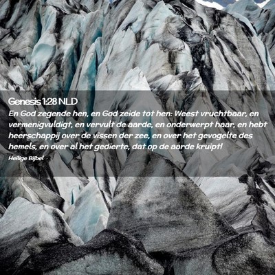 Picture 02 - Genesis 1:28 NLD - En God zegende hen, en God zeide tot hen: Weest - Bible Verse Picture