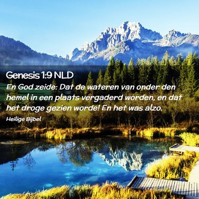 Picture 02 - Genesis 1:9 NLD - En God zeide: Dat de wateren van onder den hemel - Bible Verse Picture