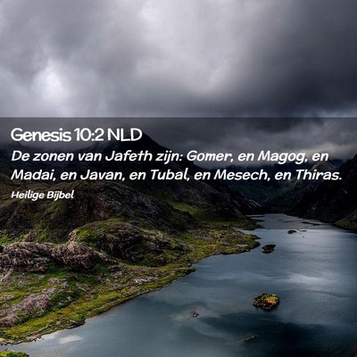 Picture 02 - Genesis 10:2 NLD - De zonen van Jafeth zijn: Gomer, en Magog, en - Bible Verse Picture