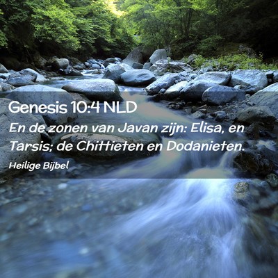 Picture 02 - Genesis 10:4 NLD - En de zonen van Javan zijn: Elisa, en Tarsis; de - Bible Verse Picture