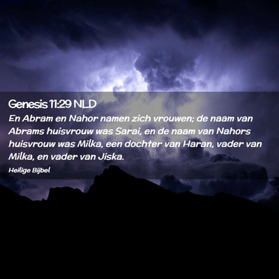Picture 02 - Genesis 11:29 NLD - En Abram en Nahor namen zich vrouwen; de naam van - Bible Verse Picture
