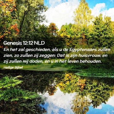 Picture 02 - Genesis 12:12 NLD - En het zal geschieden, als u de Egyptenaars - Bible Verse Picture