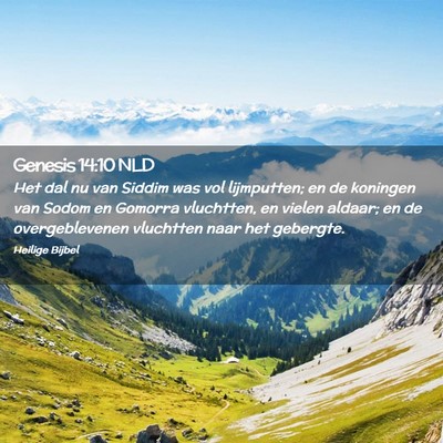 Picture 02 - Genesis 14:10 NLD - Het dal nu van Siddim was vol lijmputten; en de - Bible Verse Picture