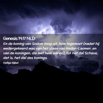 Picture 02 - Genesis 14:17 NLD - En de koning van Sodom toog uit, hem tegemoet - Bible Verse Picture