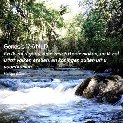 Picture 02 - Genesis 17:6 NLD - En Ik zal u gans zeer vruchtbaar maken, en Ik zal - Bible Verse Picture