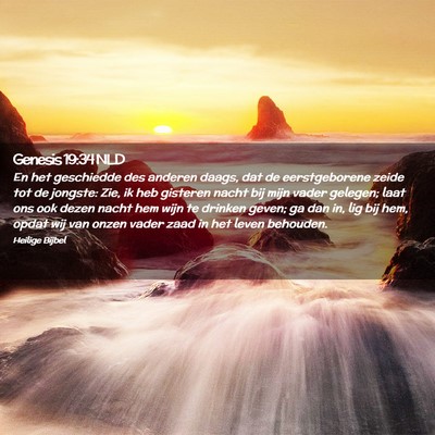 Picture 02 - Genesis 19:34 NLD - En het geschiedde des anderen daags, dat de - Bible Verse Picture