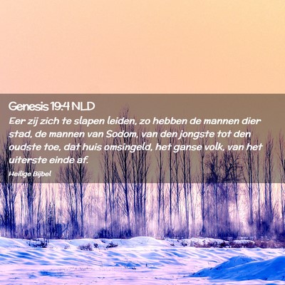 Picture 02 - Genesis 19:4 NLD - Eer zij zich te slapen leiden, zo hebben de - Bible Verse Picture