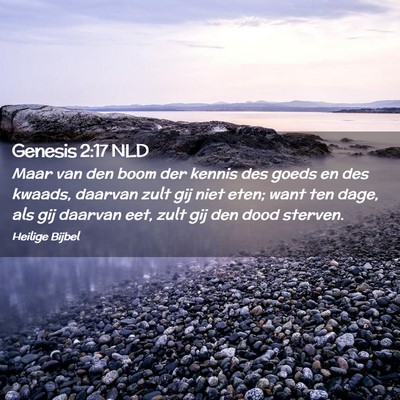 Picture 02 - Genesis 2:17 NLD - Maar van den boom der kennis des goeds en des - Bible Verse Picture
