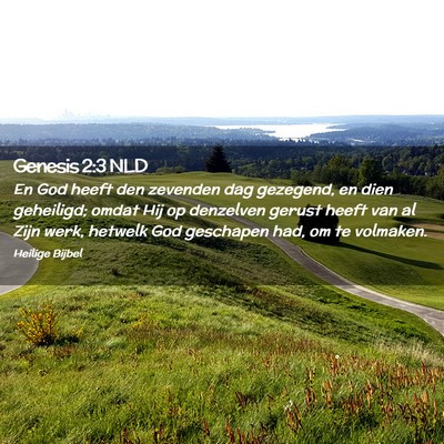 Picture 02 - Genesis 2:3 NLD - En God heeft den zevenden dag gezegend, en dien - Bible Verse Picture