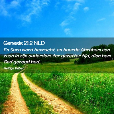 Picture 02 - Genesis 21:2 NLD - En Sara werd bevrucht, en baarde Abraham een zoon - Bible Verse Picture