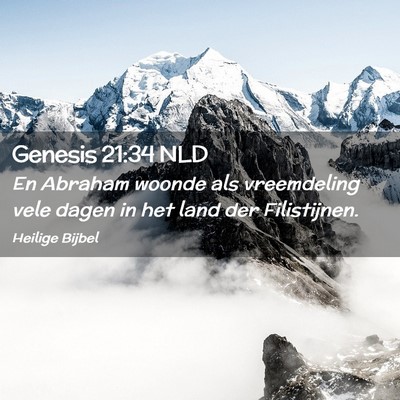 Picture 02 - Genesis 21:34 NLD - En Abraham woonde als vreemdeling vele dagen in - Bible Verse Picture