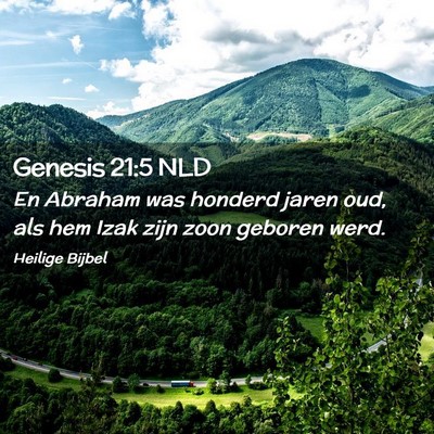 Picture 02 - Genesis 21:5 NLD - En Abraham was honderd jaren oud, als hem Izak - Bible Verse Picture
