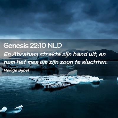 Picture 02 - Genesis 22:10 NLD - En Abraham strekte zijn hand uit, en nam het mes - Bible Verse Picture