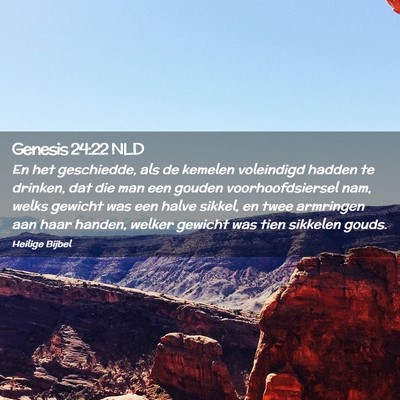 Picture 02 - Genesis 24:22 NLD - En het geschiedde, als de kemelen voleindigd - Bible Verse Picture
