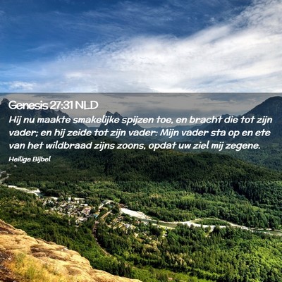 Picture 02 - Genesis 27:31 NLD - Hij nu maakte smakelijke spijzen toe, en bracht - Bible Verse Picture