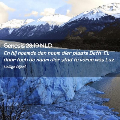 Picture 02 - Genesis 28:19 NLD - En hij noemde den naam dier plaats Beth-El; daar - Bible Verse Picture