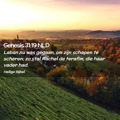 Picture 02 - Genesis 31:19 NLD - Laban nu was gegaan, om zijn schapen te scheren; - Bible Verse Picture