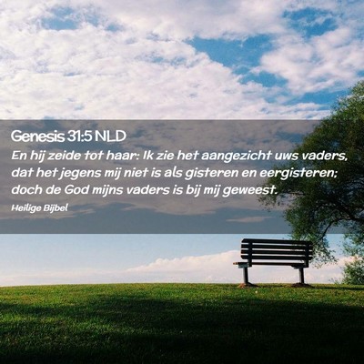 Picture 02 - Genesis 31:5 NLD - En hij zeide tot haar: Ik zie het aangezicht uws - Bible Verse Picture