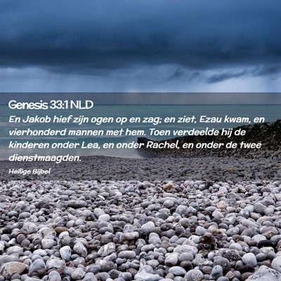 Picture 02 - Genesis 33:1 NLD - En Jakob hief zijn ogen op en zag; en ziet, Ezau - Bible Verse Picture