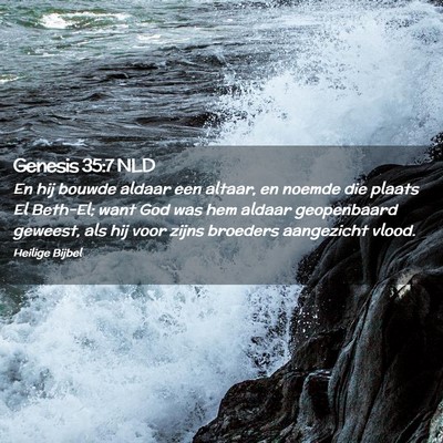 Picture 02 - Genesis 35:7 NLD - En hij bouwde aldaar een altaar, en noemde die - Bible Verse Picture
