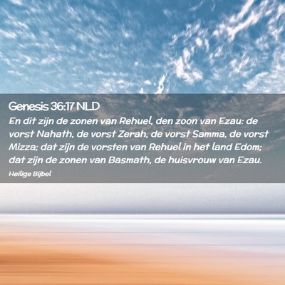 Picture 02 - Genesis 36:17 NLD - En dit zijn de zonen van Rehuel, den zoon van - Bible Verse Picture