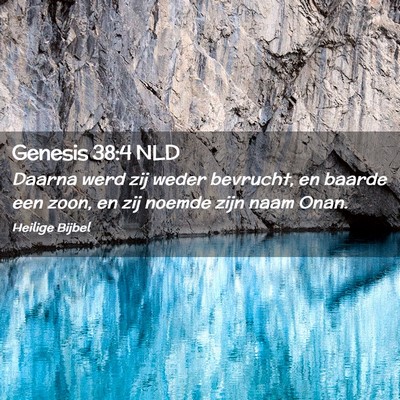 Picture 02 - Genesis 38:4 NLD - Daarna werd zij weder bevrucht, en baarde een - Bible Verse Picture