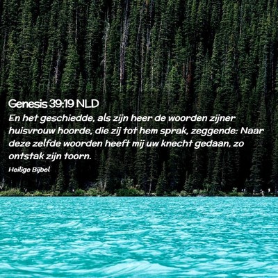 Picture 02 - Genesis 39:19 NLD - En het geschiedde, als zijn heer de woorden - Bible Verse Picture