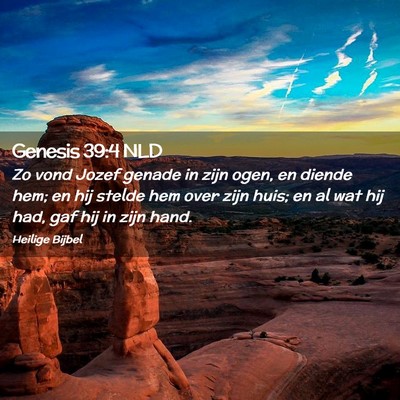 Picture 02 - Genesis 39:4 NLD - Zo vond Jozef genade in zijn ogen, en diende hem; - Bible Verse Picture