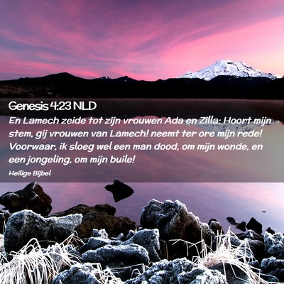 Picture 02 - Genesis 4:23 NLD - En Lamech zeide tot zijn vrouwen Ada en Zilla: - Bible Verse Picture