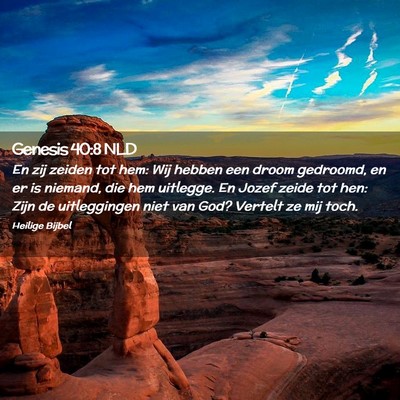 Picture 02 - Genesis 40:8 NLD - En zij zeiden tot hem: Wij hebben een droom - Bible Verse Picture