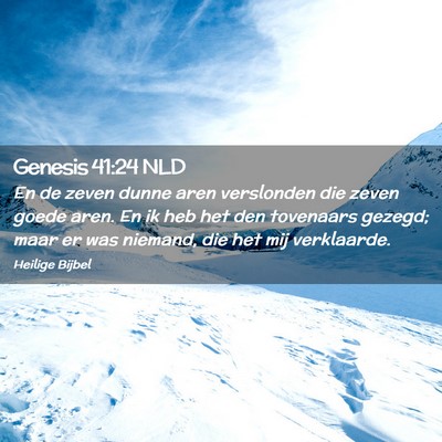 Picture 02 - Genesis 41:24 NLD - En de zeven dunne aren verslonden die zeven goede - Bible Verse Picture