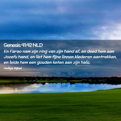 Picture 02 - Genesis 41:42 NLD - En Farao nam zijn ring van zijn hand af, en deed - Bible Verse Picture