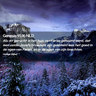 Picture 02 - Genesis 45:16 NLD - Als dit gerucht in het huis van Farao gehoord - Bible Verse Picture
