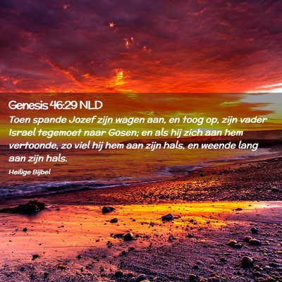 Picture 02 - Genesis 46:29 NLD - Toen spande Jozef zijn wagen aan, en toog op, - Bible Verse Picture