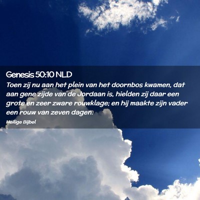 Picture 02 - Genesis 50:10 NLD - Toen zij nu aan het plein van het doornbos - Bible Verse Picture