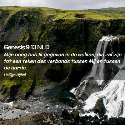 Picture 02 - Genesis 9:13 NLD - Mijn boog heb Ik gegeven in de wolken; die zal - Bible Verse Picture