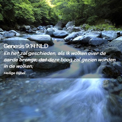 Picture 02 - Genesis 9:14 NLD - En het zal geschieden, als Ik wolken over de - Bible Verse Picture