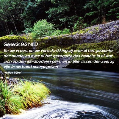 Picture 02 - Genesis 9:2 NLD - En uw vrees, en uw verschrikking zij over al het - Bible Verse Picture