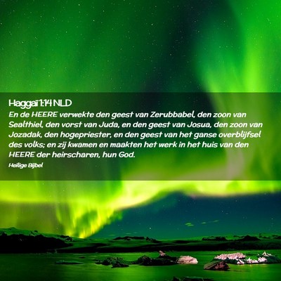 Picture 02 - Haggaï 1:14 NLD - En de HEERE verwekte den geest van Zerubbabel, - Bible Verse Picture