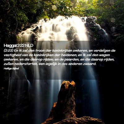 Picture 02 - Haggaï 2:22 NLD - (2:23) En Ik zal den troon der koninkrijken - Bible Verse Picture