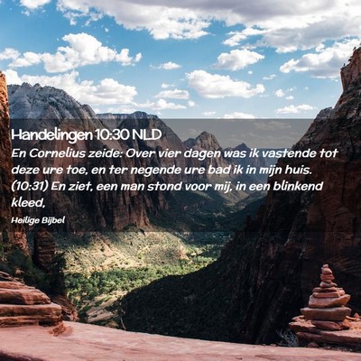 Picture 02 - Handelingen 10:30 NLD - En Cornelius zeide: Over vier dagen was ik - Bible Verse Picture