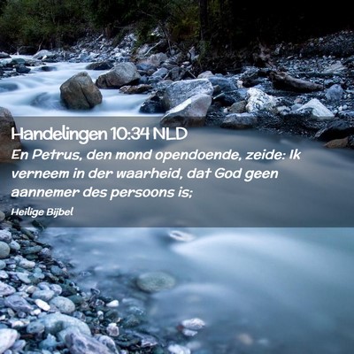 Picture 02 - Handelingen 10:34 NLD - En Petrus, den mond opendoende, zeide: Ik verneem - Bible Verse Picture