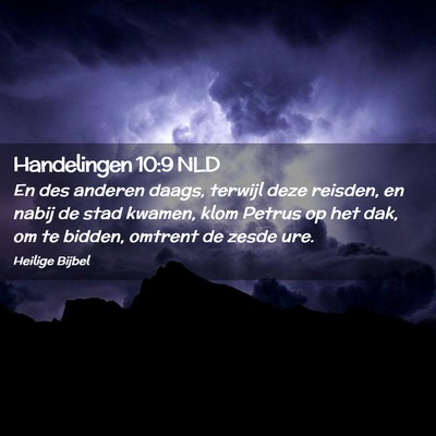 Picture 02 - Handelingen 10:9 NLD - En des anderen daags, terwijl deze reisden, en - Bible Verse Picture