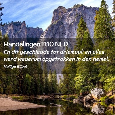 Picture 02 - Handelingen 11:10 NLD - En dit geschiedde tot driemaal; en alles werd - Bible Verse Picture