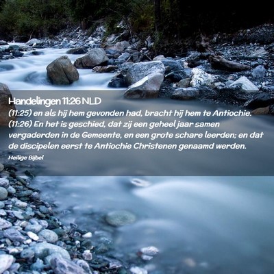 Picture 02 - Handelingen 11:26 NLD - (11:25) en als hij hem gevonden had, bracht hij - Bible Verse Picture