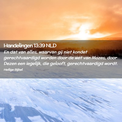 Picture 02 - Handelingen 13:39 NLD - En dat van alles, waarvan gij niet kondet - Bible Verse Picture