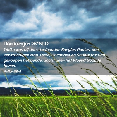 Picture 02 - Handelingen 13:7 NLD - Welke was bij den stadhouder Sergius Paulus, een - Bible Verse Picture