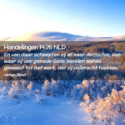 Picture 02 - Handelingen 14:26 NLD - En van daar scheepten zij af naar Antiochie, van - Bible Verse Picture