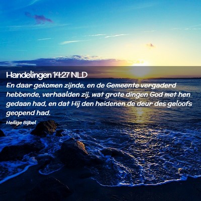 Picture 02 - Handelingen 14:27 NLD - En daar gekomen zijnde, en de Gemeente vergaderd - Bible Verse Picture