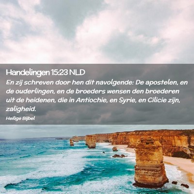 Picture 02 - Handelingen 15:23 NLD - En zij schreven door hen dit navolgende: De - Bible Verse Picture